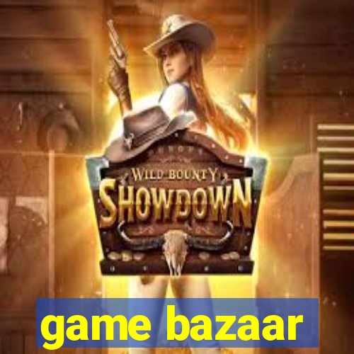 game bazaar